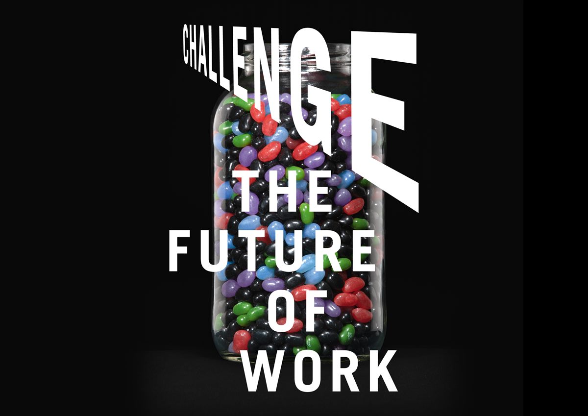 Challenge the Future of Work: Die Zukunft der Arbeit, ein Gestaltungsprojekt