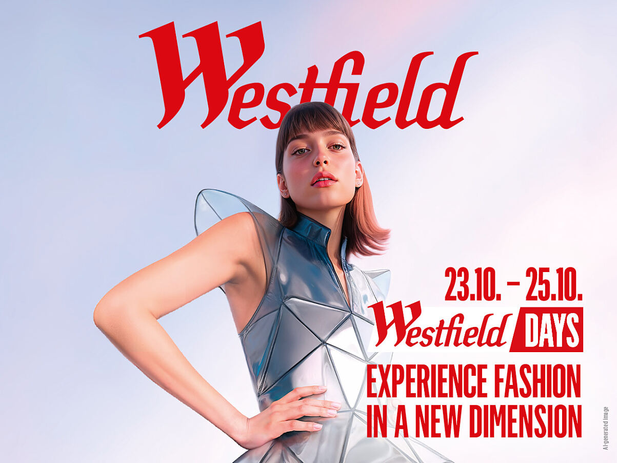Westfield Days in der Westfield Shopping City Süd und im Westfield Donau Zentrum